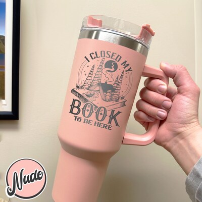 Book Lover Tumbler 40oz, I Close My Book To Be Here Engraved Tumbler,Introvert Book Club Laser 40oz,Funny Bookish Girl Cup,Book Lovers Gifts - image4